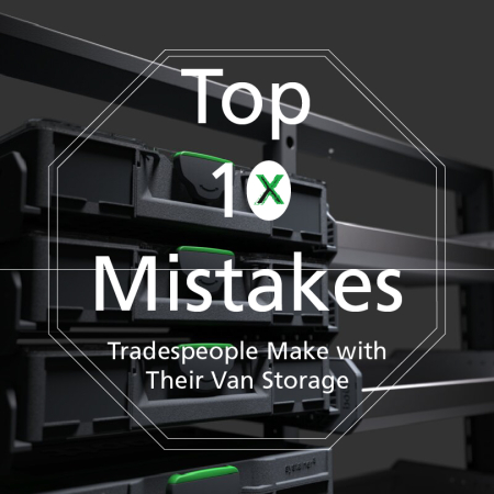 Top 10 Mistakes Tradespeople Make with Their Van Storage